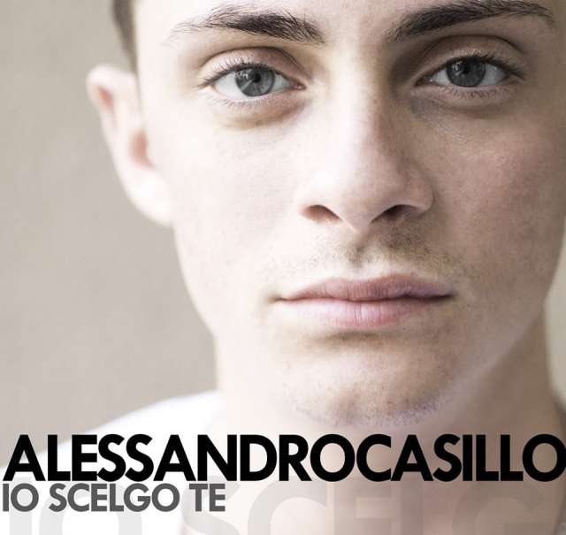 Alessandro Casillo Io scelgo te
