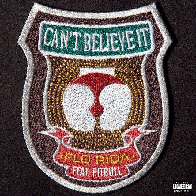 Flo Rida Can't Believe It feat Pitbull