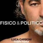 Luca Carboni Fabri Fibra Fisico e Politico video