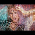 Youtube video Kesha Dirty Love
