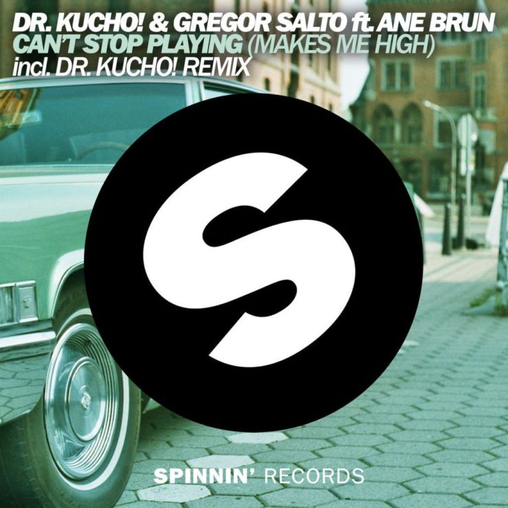 Can't Stop Playing Dr. Kucho e Gregor Salto feat. Ane Brun