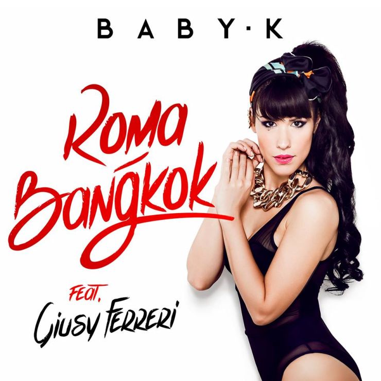 Roma Bangkok testo Baby K