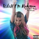 Madonna Bitch I'm Madonna