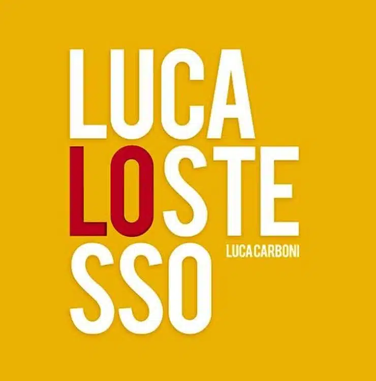 luca lo stesso testo luca carboni luca lo stesso testo luca carboni