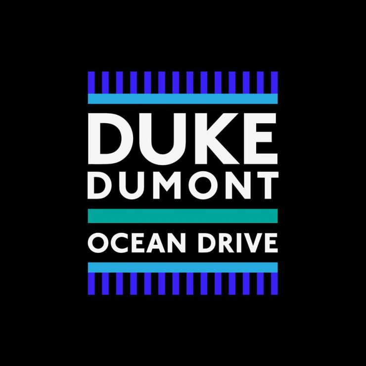 Ocean Drive Duke Dumont